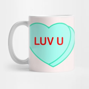 Conversation Heart: Luv U Mug